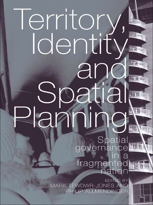 Book cover of Territory, Identity and Spatial Planning: Spatial Governance in a Fragmented Nation