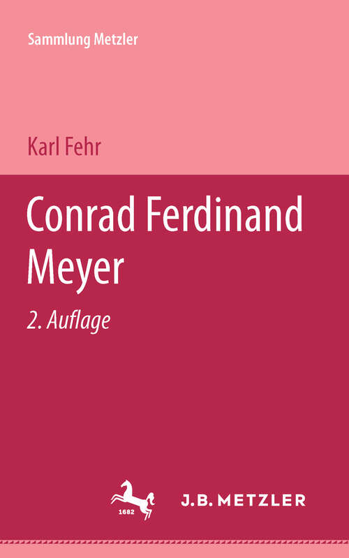 Book cover of Conrad Ferdinand Meyer: Sammlung Metzler, 102 (2. Aufl. 1980) (Sammlung Metzler)