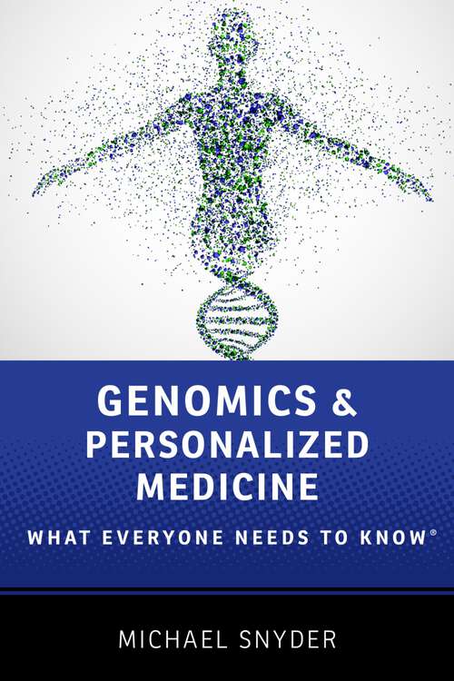 Book cover of Genomics and Personalized Medicine: What Everyone Needs to Know® (What Everyone Needs To Know®)
