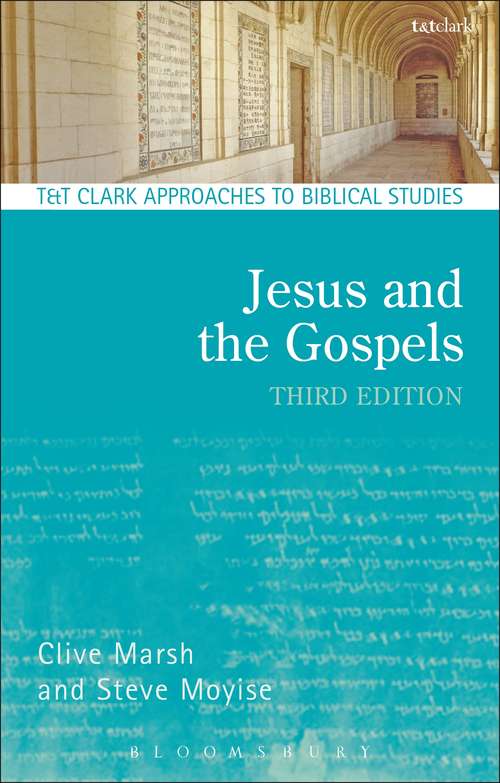 Book cover of Jesus and the Gospels (T&T Clark Approaches to Biblical Studies)
