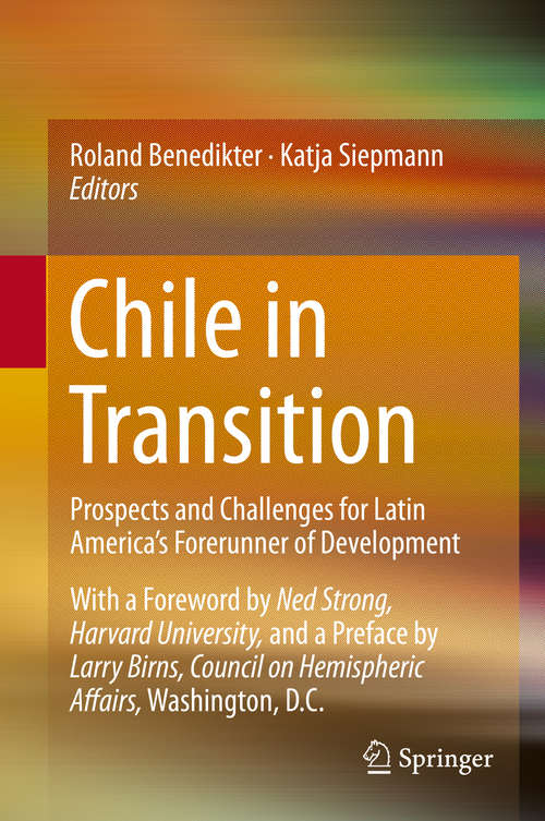 Book cover of Chile in Transition: Prospects and Challenges for Latin America’s Forerunner of Development (2015)
