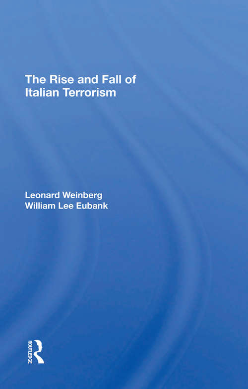 Book cover of The Rise And Fall Of Italian Terrorism