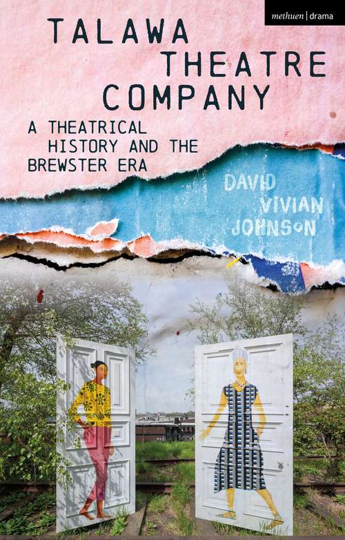 Book cover of Talawa Theatre Company: A Theatrical History and the Brewster Era