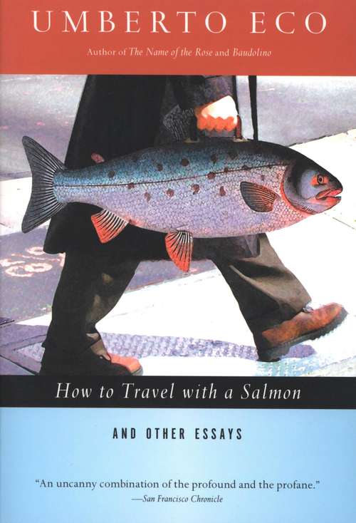 Book cover of How to Travel with a Salmon: And Other Essays