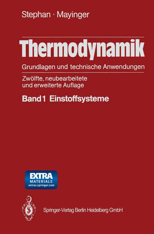 Book cover of Thermodynamik. Grundlagen und technische Anwendungen: Band 1: Einstoffsysteme (12. Aufl. 1986) (Springer-Lehrbuch #1)