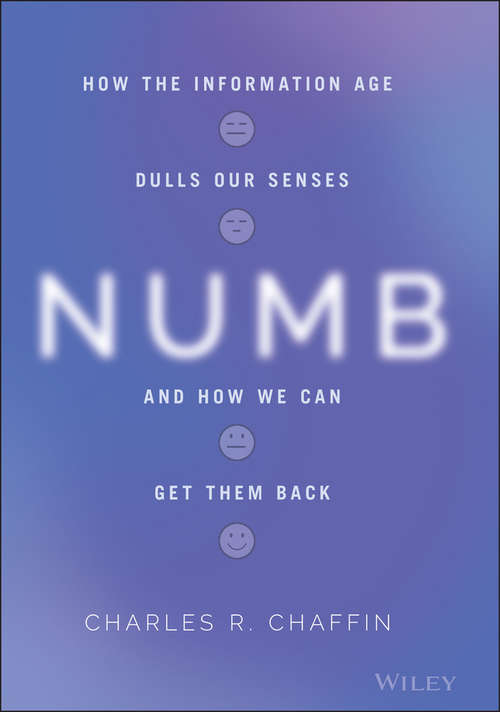 Book cover of Numb: How the Information Age Dulls Our Senses and How We Can Get them Back
