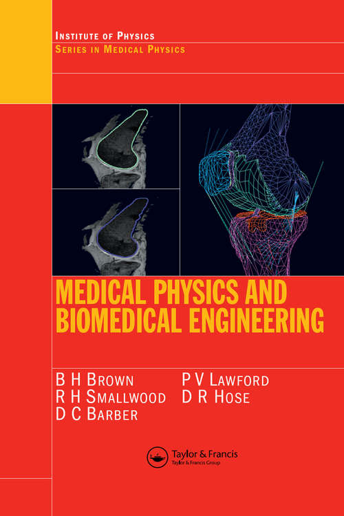 Book cover of Medical Physics and Biomedical Engineering (Series in Medical Physics and Biomedical Engineering)