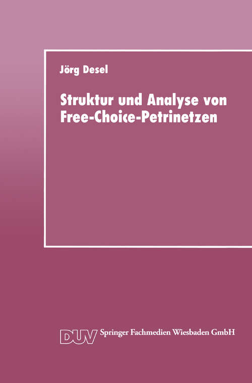 Book cover of Struktur und Analyse von Free-Choice-Petrinetzen (1992) (DUV: Datenverarbeitung)