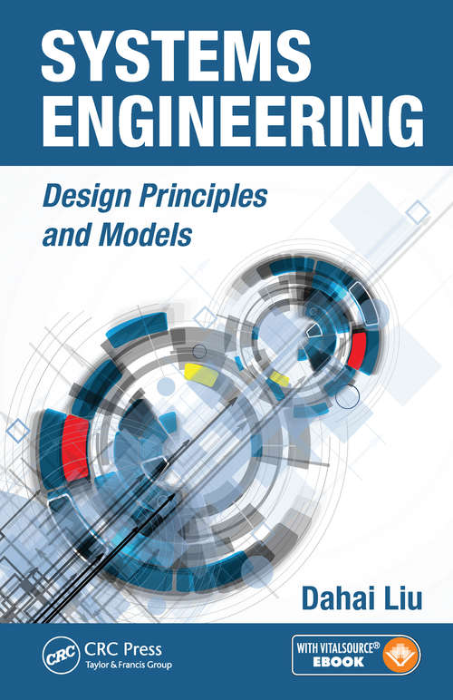 Book cover of Systems Engineering: Design Principles and Models