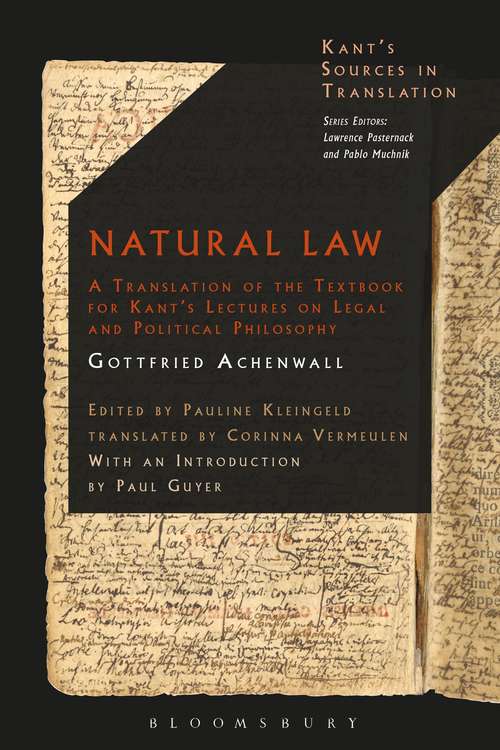 Book cover of Natural Law: A Translation of the Textbook for Kant’s Lectures on Legal and Political Philosophy (Kant’s Sources in Translation)