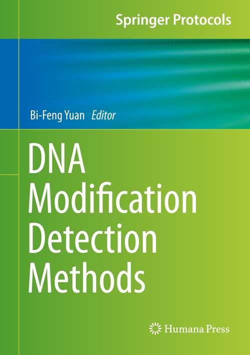 Book cover of DNA Modification Detection Methods (1st ed. 2022) (Springer Protocols Handbooks)