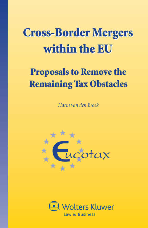 Book cover of Cross-Border Mergers within the EU: Proposals to Remove the Remaining Tax Obstacles