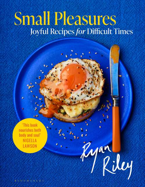 Book cover of Small Pleasures: Joyful Recipes for Difficult Times