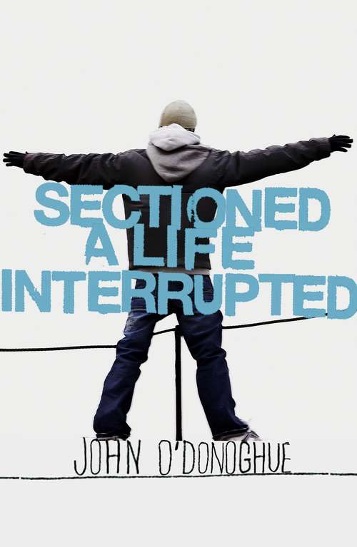 Book cover of Sectioned: A Life Interrupted