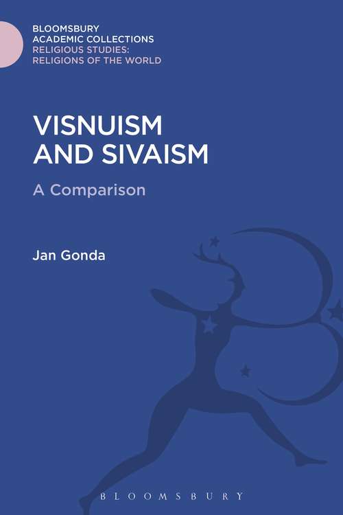 Book cover of Visnuism and Sivaism: A Comparison (Religious Studies: Bloomsbury Academic Collections)