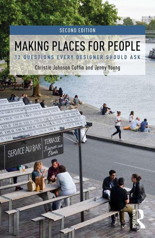Book cover of Making Places for People: 12 Questions Every Designer Should Ask