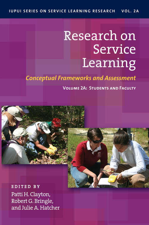 Book cover of Research on Service Learning: Conceptual Frameworks and Assessments: Volume 2A: Students and Faculty