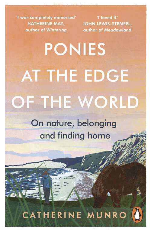 Book cover of Ponies At The Edge Of The World: On nature, belonging and finding home