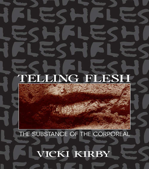 Book cover of Telling Flesh: The Substance of the Corporeal
