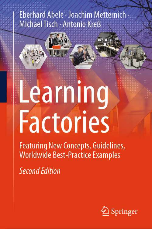 Book cover of Learning Factories: Concepts, Guidelines, Best-practice Examples