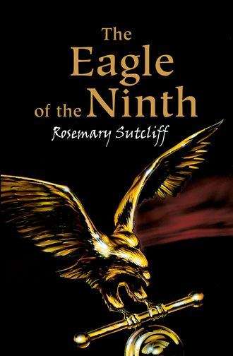 Book cover of Eagle of the Ninth, Book 1: The Eagle of the Ninth