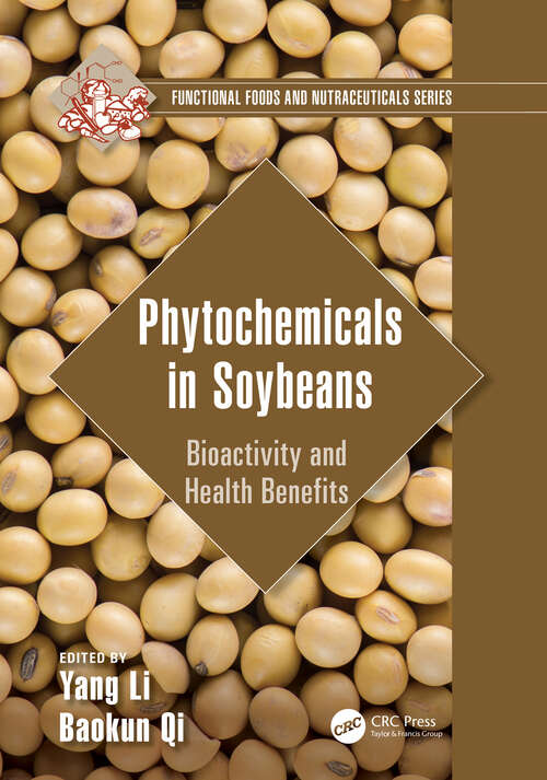 Book cover of Phytochemicals in Soybeans: Bioactivity and Health Benefits (Functional Foods and Nutraceuticals)