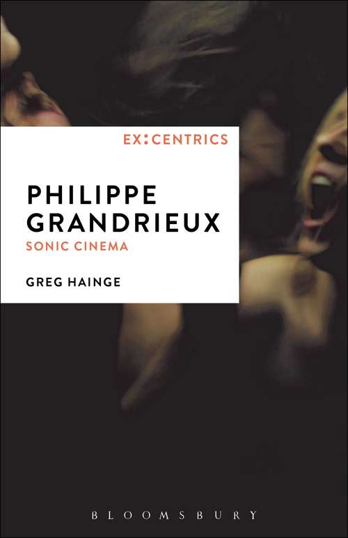 Book cover of Philippe Grandrieux: Sonic Cinema (EX:CENTRICS)