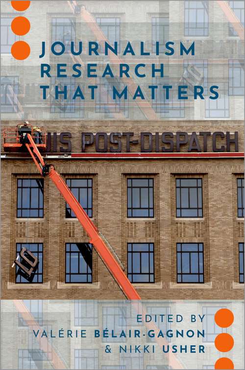 Book cover of Journalism Research That Matters (Journalism and Political Communication Unbound)