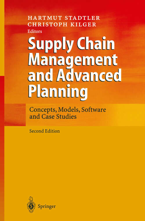 Book cover of Supply Chain Management and Advanced Planning: Concepts, Models, Software and Case Studies (2nd ed. 2002)