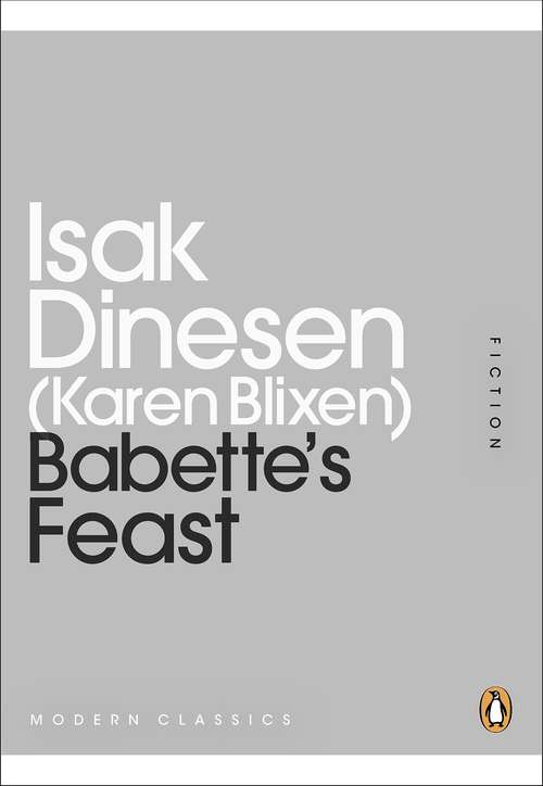 Book cover of Babette's Feast (Penguin Modern Classics)