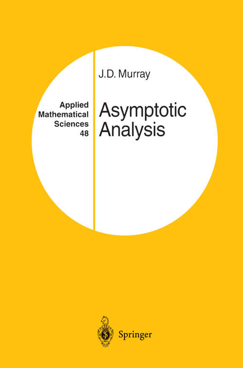 Book cover of Asymptotic Analysis (1984) (Applied Mathematical Sciences #48)