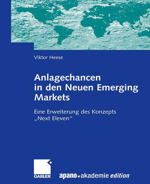 Book cover of Anlagechancen in den Neuen Emerging Markets: Eine Erweiterung des Konzepts "Next Eleven" (2009)