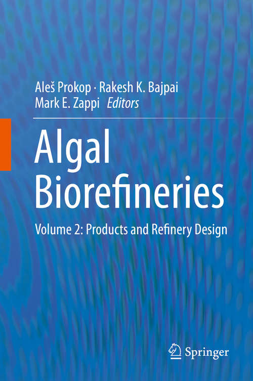 Book cover of Algal Biorefineries: Volume 2: Products and Refinery Design (1st ed. 2015)