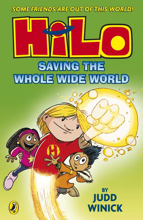 Book cover of Hilo: Saving the Whole Wide World (Hilo #2)