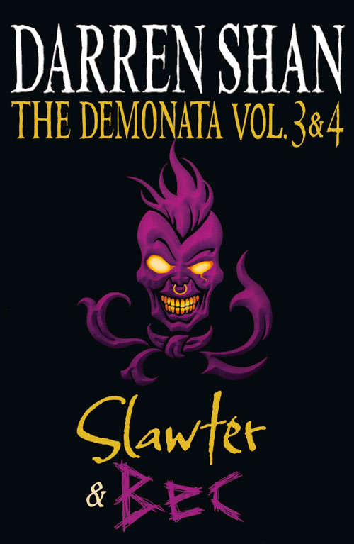 Book cover of Volumes 3 and 4 - Slawter/Bec (ePub edition) (The Demonata)