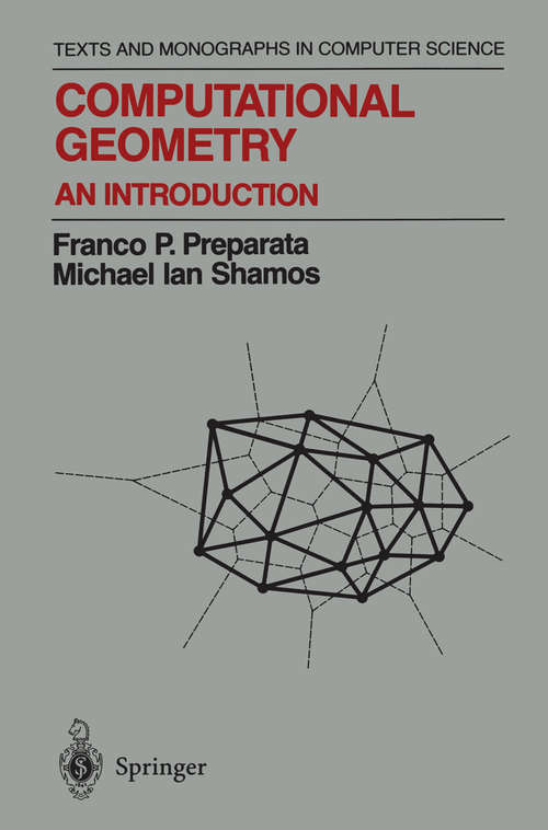 Book cover of Computational Geometry: An Introduction (1985) (Monographs in Computer Science)