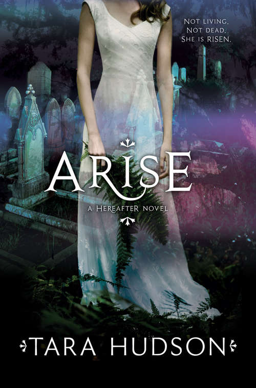 Book cover of Arise (ePub edition) (Hereafter Trilogy Ser. #2)