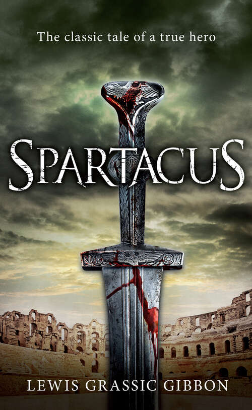 Book cover of Spartacus: A Novel (Polygon Lewis Grassic Gibbon Ser.)