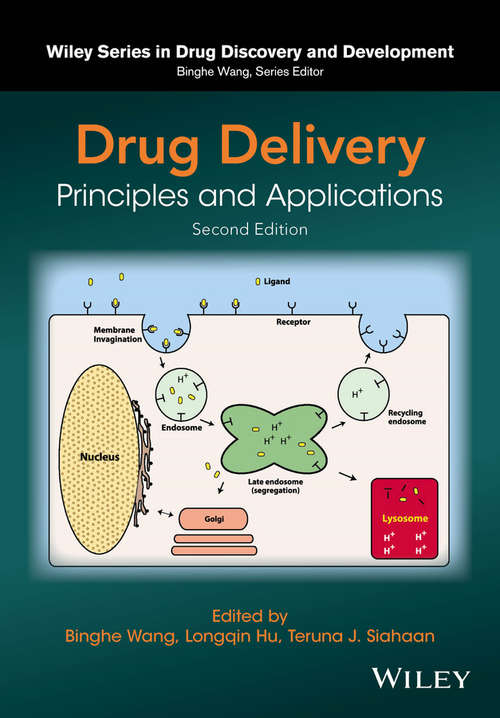 Book cover of Drug Delivery: Principles and Applications (2) (Wiley Series in Drug Discovery and Development)