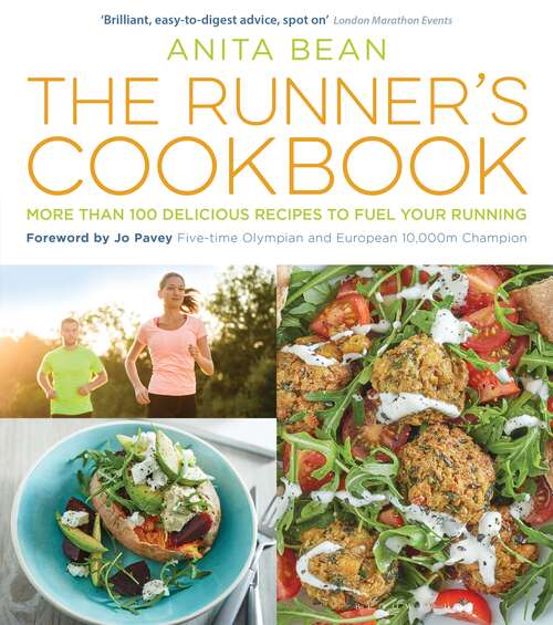 Book cover of The Runner's Cookbook: More than 100 delicious recipes to fuel your running