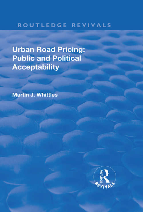 Book cover of Urban Road Pricing: Public and Political Acceptability