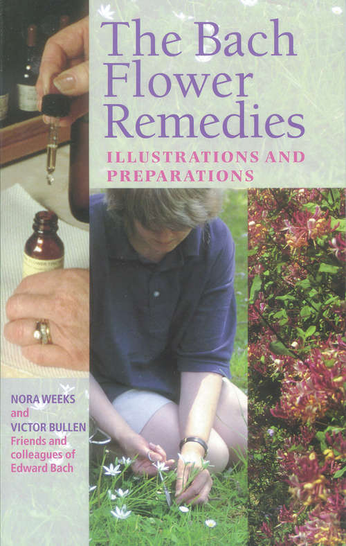 Book cover of The Bach Flower Remedies Illustrations And Preparations