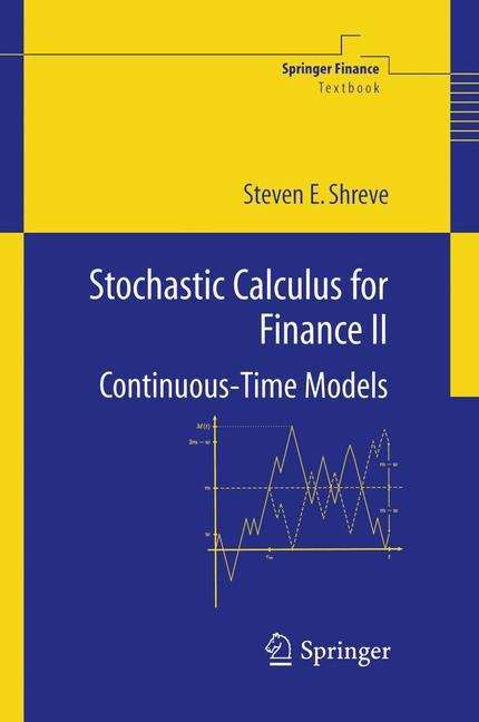 Book cover of Stochastic Calculus for Finance II: Continuous-time Models (Springer Finance Ser. (PDF))