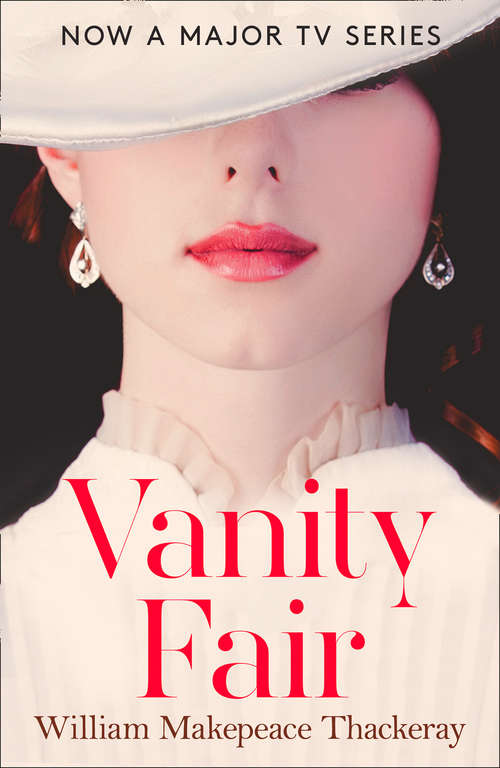 Book cover of Vanity Fair: A Novel Without A Hero (ePub edition) (Collins Classics)