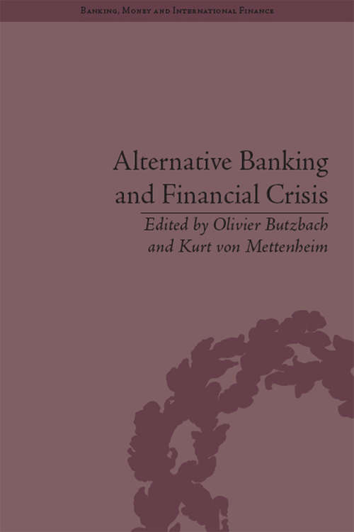 Book cover of Alternative Banking and Financial Crisis (Banking, Money and International Finance)