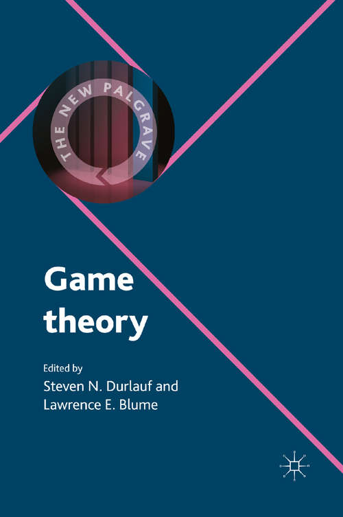 Book cover of Game Theory (1st ed. 2009) (The New Palgrave Economics Collection)