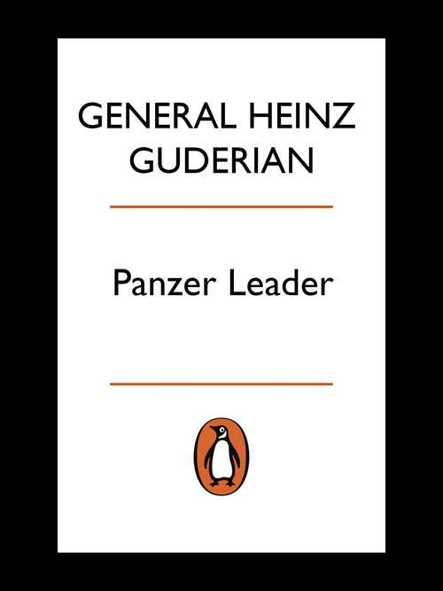 Book cover of Panzer Leader: The Classic Account Of Blitzkrieg (Penguin Classic Military History Ser.)