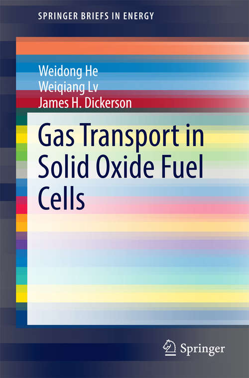 Book cover of Gas Transport in Solid Oxide Fuel Cells (2014) (SpringerBriefs in Energy)