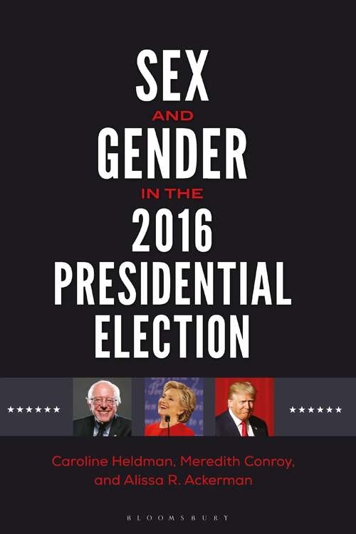 Book cover of Sex and Gender in the 2016 Presidential Election (Gender Matters in U.S. Politics)