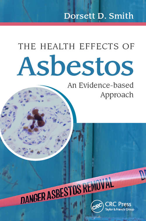 Book cover of The Health Effects of Asbestos: An Evidence-based Approach